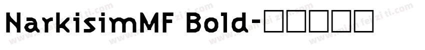 NarkisimMF Bold字体转换